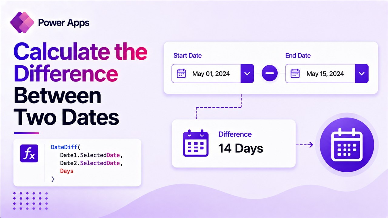 Calculate the Difference Between Two Dates in Power Apps