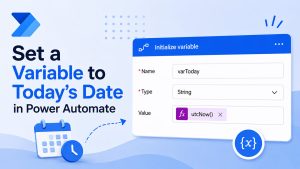 Set a Variable to Today’s Date in Power Automate
