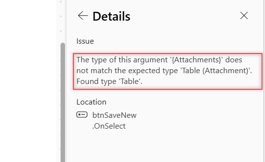 Power Apps App checker error: the type of argument Attachments does not match the expected type Table (Attachment)